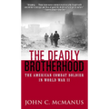 The Deadly Brotherhood: The American Combat Soldier in World War II - Mass Market Paperbound