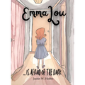 EmmaLou: ... is Afraid of the Dark - Hardcover