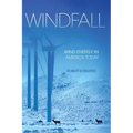 Windfall: Wind Energy in America Today - Paperback