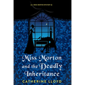 Miss Morton and the Deadly Inheritance - Hardcover