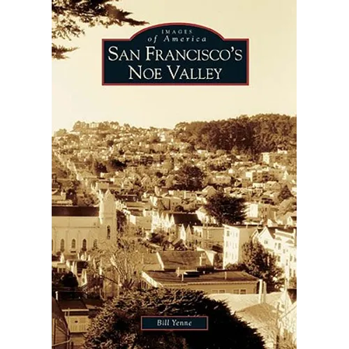 San Francisco's Noe Valley - Paperback