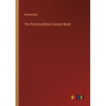 The Practical Moral Lesson Book - Paperback