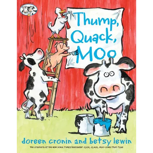 Thump, Quack, Moo: A Whacky Adventure - Hardcover