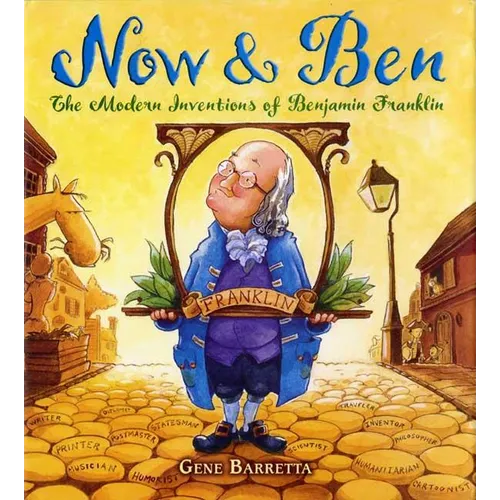 Now & Ben: The Modern Inventions of Benjamin Franklin - Paperback