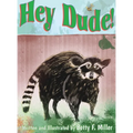 Hey Dude - Hardcover