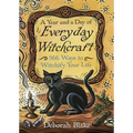 A Year and a Day of Everyday Witchcraft: 366 Ways to Witchify Your Life - Paperback