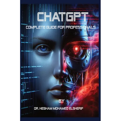 ChatGPT: Complete Guide For Professionals - Paperback