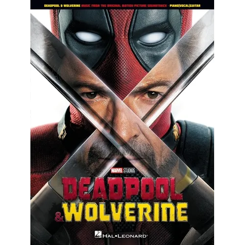 Deadpool & Wolverine: 15 Songs from the Hit Soundtrack Arranged for Piano, Voice, and Guitar with Lyrics - Paperback