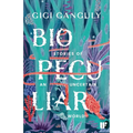 Biopeculiar: Stories of an Uncertain World - Paperback