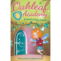 Oakleaf Academy: A Secret at Fairy School - Paperback