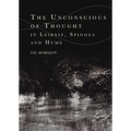 The Unconscious of Thought in Leibniz, Spinoza, and Hume - Paperback
