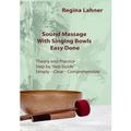 Sound Massage With Singing Bowls: Easy Done - Paperback