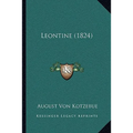 Leontine (1824) - Paperback