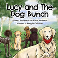 Lucy and The Dog Bunch - Paperback