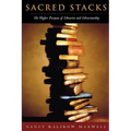 Sacred Stacks: The Higher Purpose of Libraries and Librarianship - Paperback