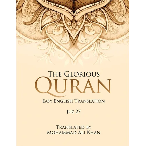 The Glorious Quran: Easy English Translation Juz 27 - Paperback