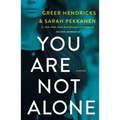 You Are Not Alone - Paperback