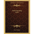 Deficit Spending (1941) - Paperback