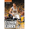 On the Court With...Stephen Curry - Paperback