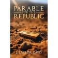Parable for the Republic - Paperback
