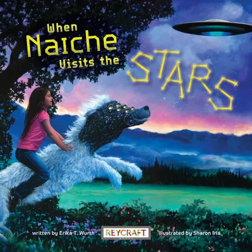 When Naiche Visits the Stars - Hardcover