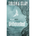Unhaunted: A White Crow Mystery - Paperback