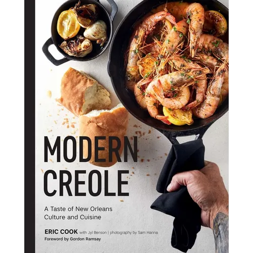 Modern Creole: A Taste of New Orleans Culture and Cuisine - Hardcover