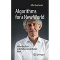 Algorithms for a New World: When Big Data and Mathematical Models Meet - Paperback