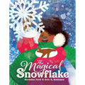 The Magical Snowflake - Hardcover