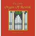 The Little Organ of Resnik - Hardcover