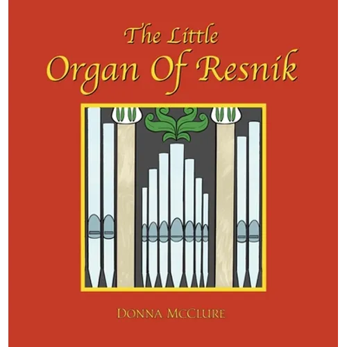 The Little Organ of Resnik - Hardcover