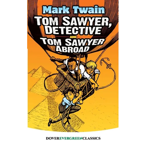 Tom Sawyer, Detective and Tom Sawyer Abroad - Paperback
