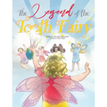 The Legend of the Tooth Fairy - Paperback