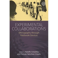 Experimental Collaborations: Ethnography Through Fieldwork Devices - Paperback