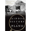 Hidden History of Plano - Paperback