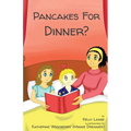 Pancakes For Dinner? - Paperback