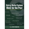 Making Market Systems Work for the Poor: Experience Inspired by Alan Gibson - Paperback