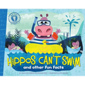 Hippos Can't Swim: And Other Fun Facts - Paperback