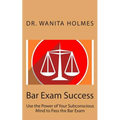 Bar Exam Success: Use the Power of Your Subconscious Mind to Pass the Bar Exam - Paperback