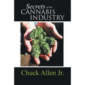 Secrets of the Cannabis Industry - Paperback