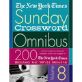 The New York Times Sunday Crossword Omnibus: 200 World-Famous Sunday Puzzles from the Pages of the New York Times - Paperback