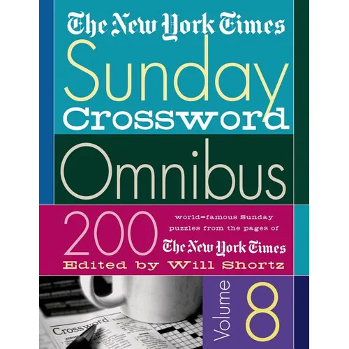 The New York Times Sunday Crossword Omnibus: 200 World-Famous Sunday Puzzles from the Pages of the New York Times - Paperback