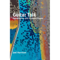 Guitar Talk: Conversations with Visionary Players - Paperback