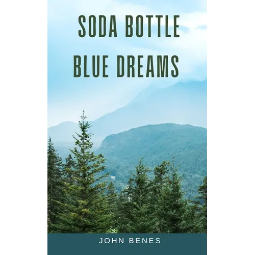 Soda Bottle Blue Dreams - Paperback