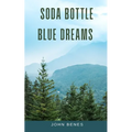 Soda Bottle Blue Dreams - Paperback