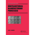 Nontraditional Manufacturing Processes - Paperback