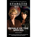 STARGATE SG-1 Female of the Species - Paperback