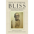 Path to Eternal Bliss: Sri Ranchoddasji Maharaj, Chitrakoot (Spiritual Teachings on Meditation) - Paperback