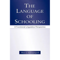 The Language of Schooling: A Functional Linguistics Perspective - Paperback