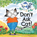 Don't Ask Cat! - Hardcover